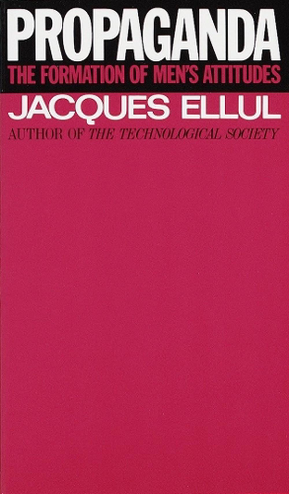 Propaganda by Jacques Ellul - ISBN: 9780394718743