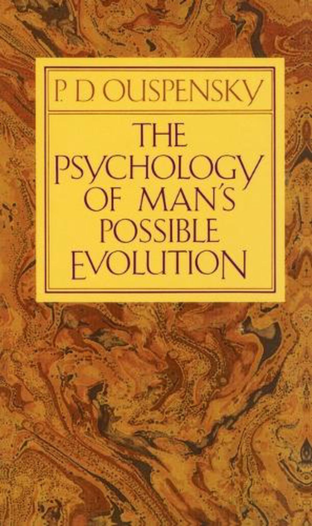 The Psychology of Man's Possible Evolution, 9780394719436