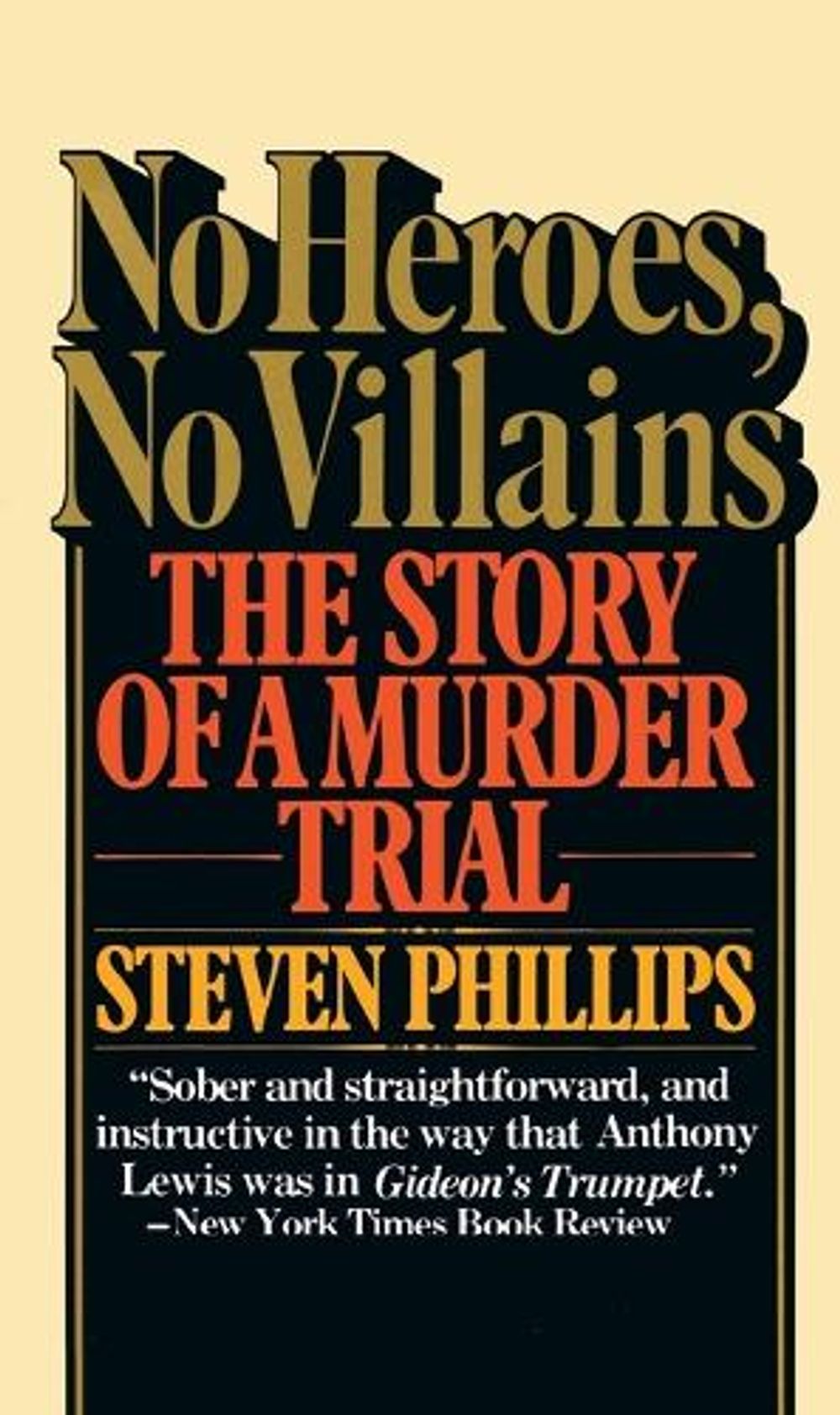No Heroes, No Villains by Steven J. Phillips - ISBN: 9780394725314