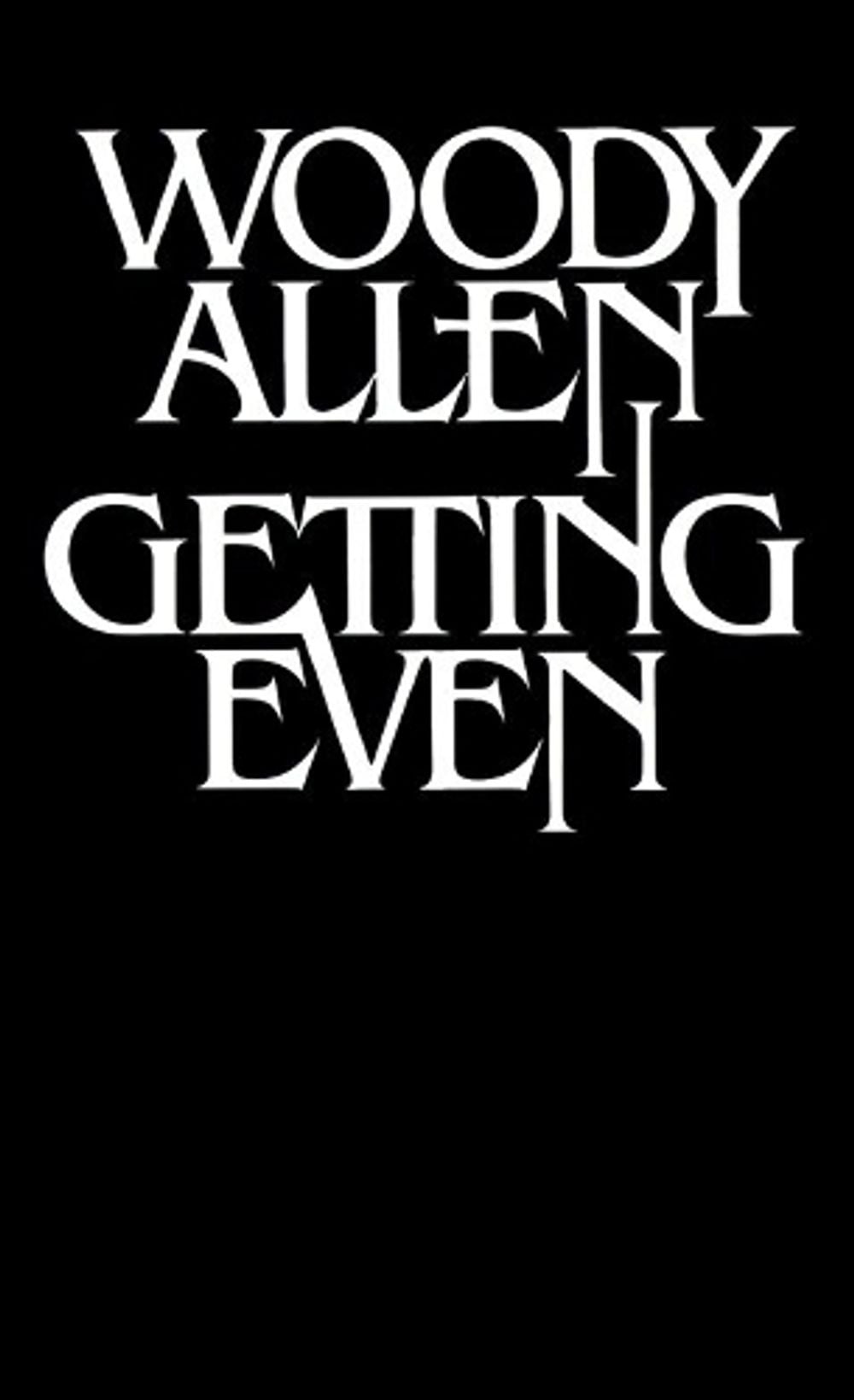 Getting Even by Woody Allen - ISBN: 9780394726403