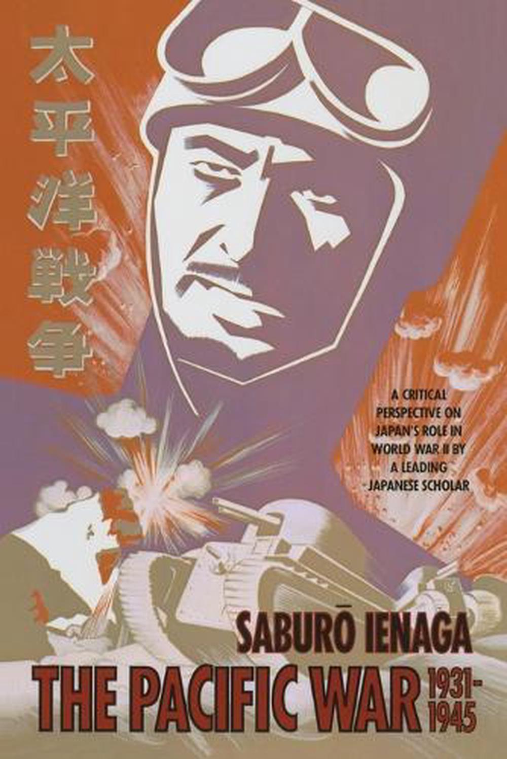 Pacific War, 1931-1945 by Saburo Ienaga - ISBN: 9780394734965