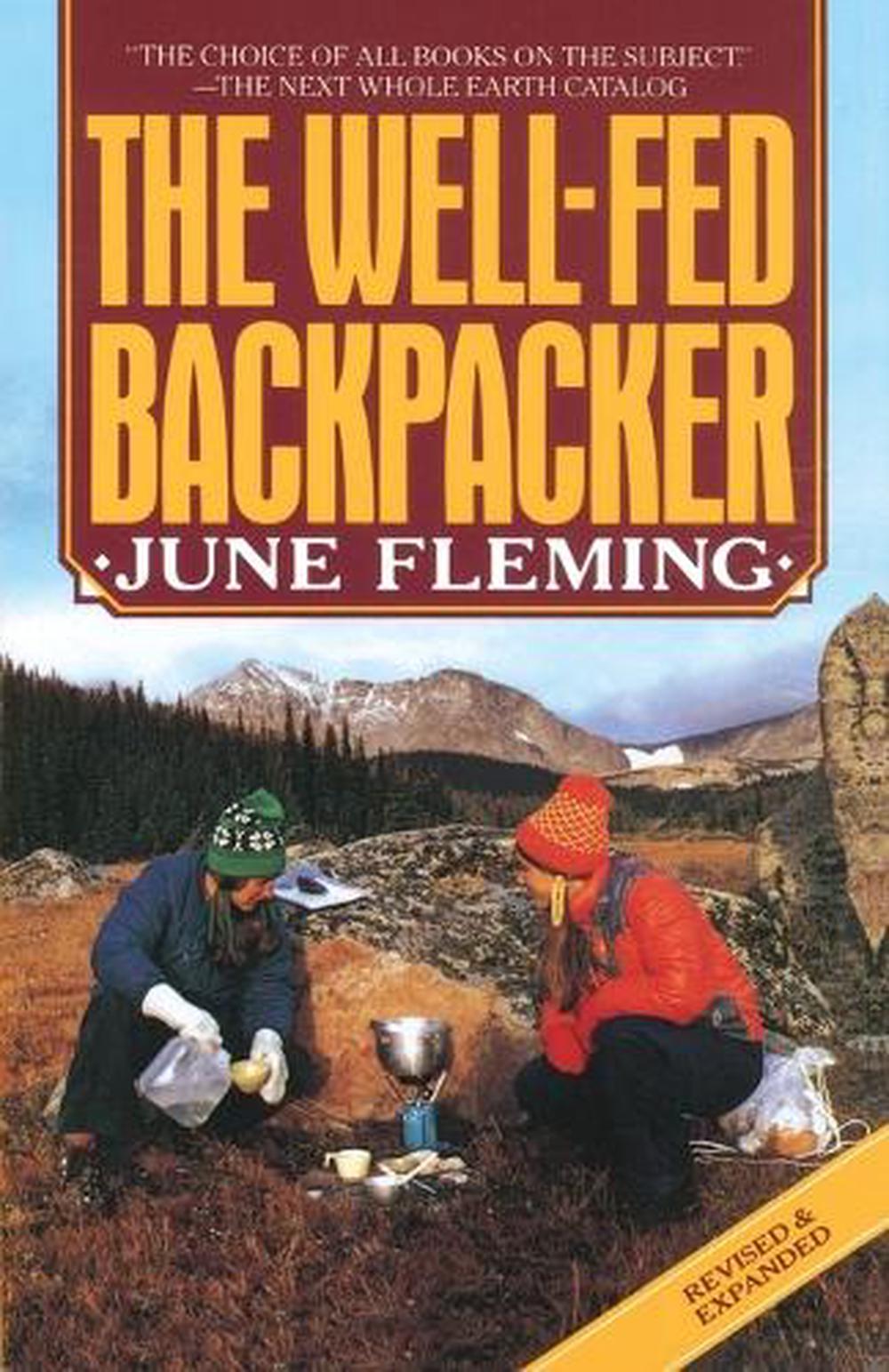 The Well-Fed Backpacker by June Fleming - ISBN: 9780394738048