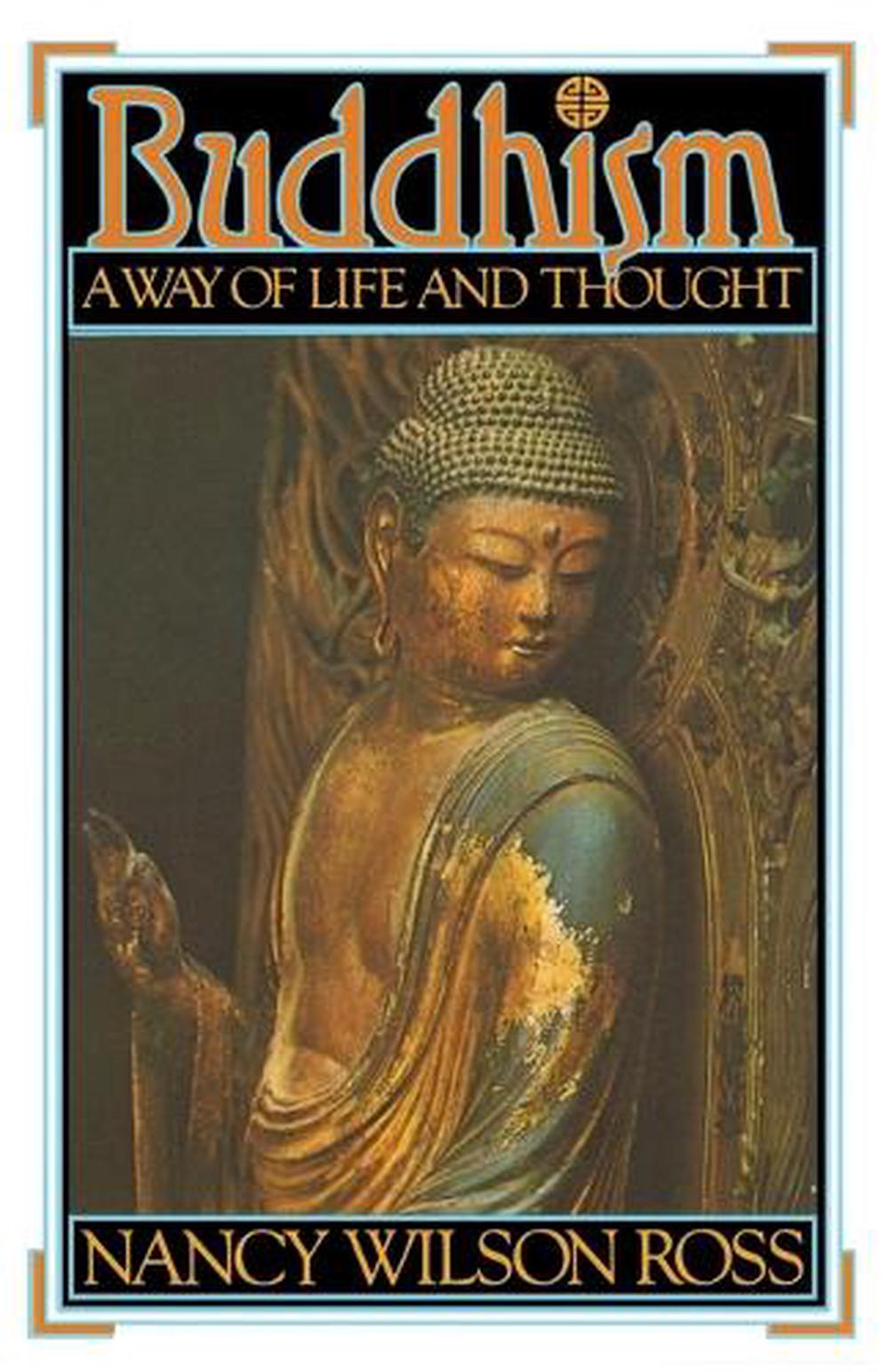 Buddhism by Nancy Wilson Ross - ISBN: 9780394747545