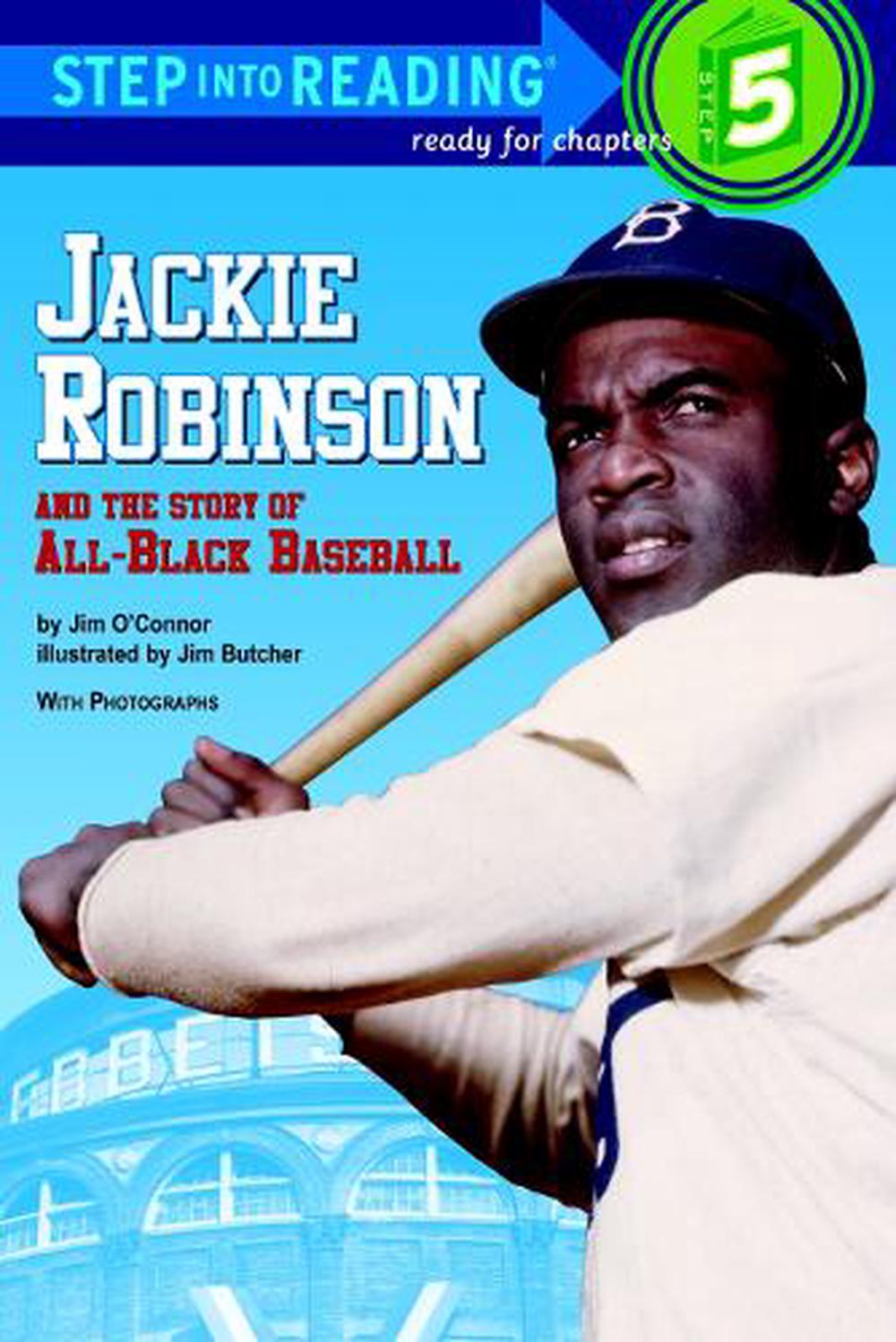 Jackie Robinson and the Story of All Black Baseball by Jim O'Connor - ISBN: 9780394824567