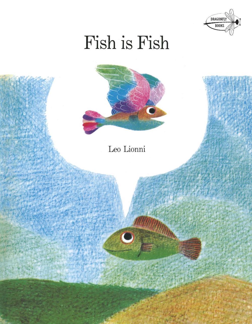 Fish is Fish by Leo Lionni - ISBN: 9780394827995