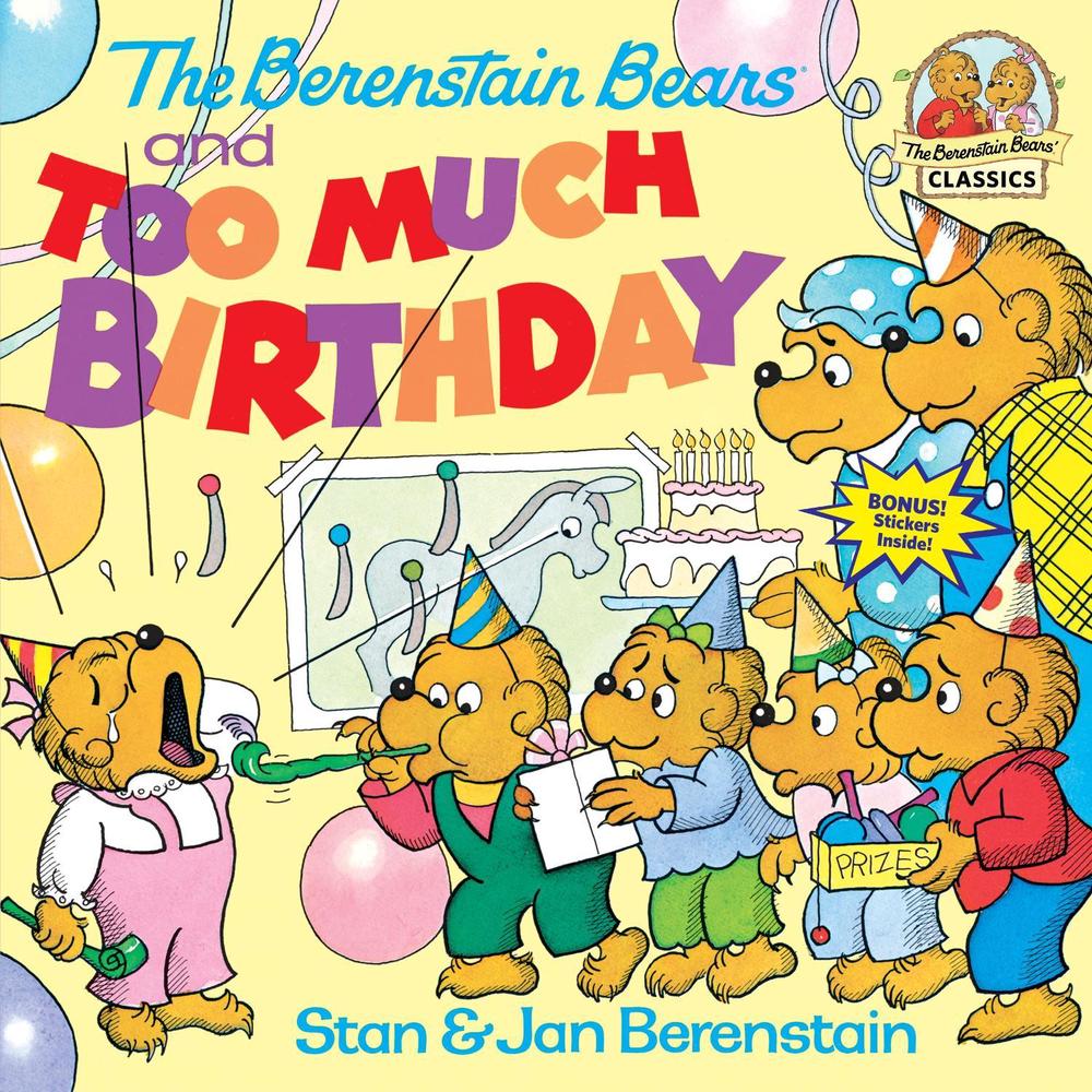 The Berenstain Bears and Too Much Birthday by Stan Berenstain - ISBN: 9780394873329