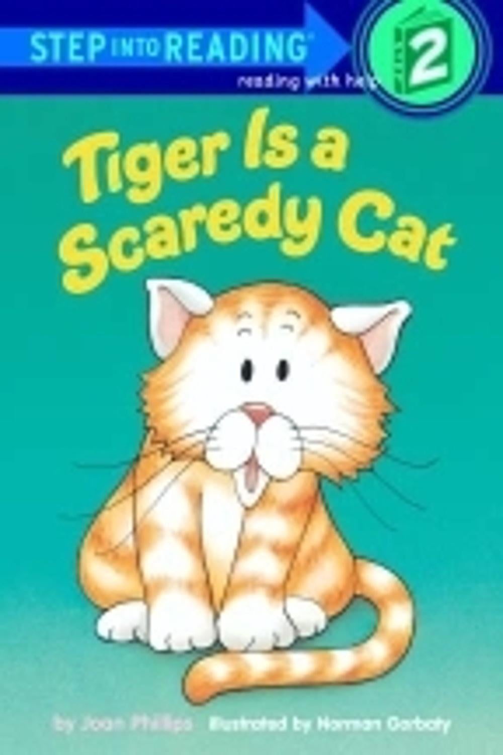 Tiger Is a Scaredy Cat by Joan Phillips - ISBN: 9780394880563