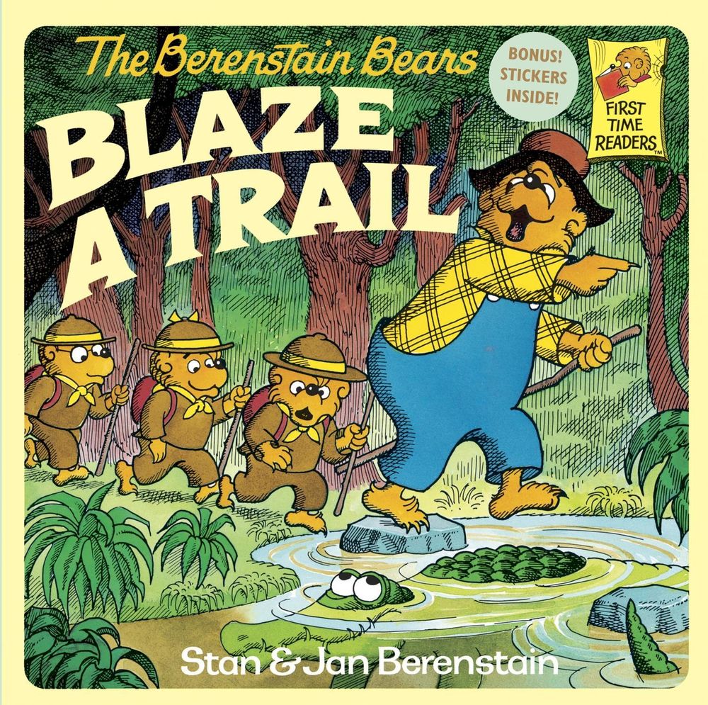 The Berenstain Bears Blaze a Trail by Stan Berenstain - ISBN: 9780394891323