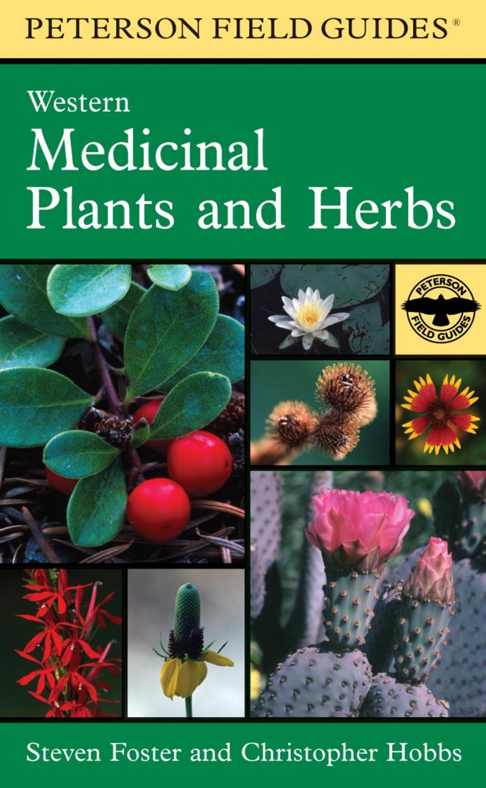 Peterson Field Guide To Western Medicinal Plants And Herbs,, 9780395838068