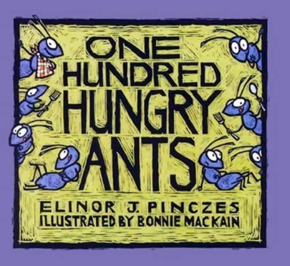 One Hundred Hungry Ants by Elinor J. Pinczes - ISBN: 9780395971239