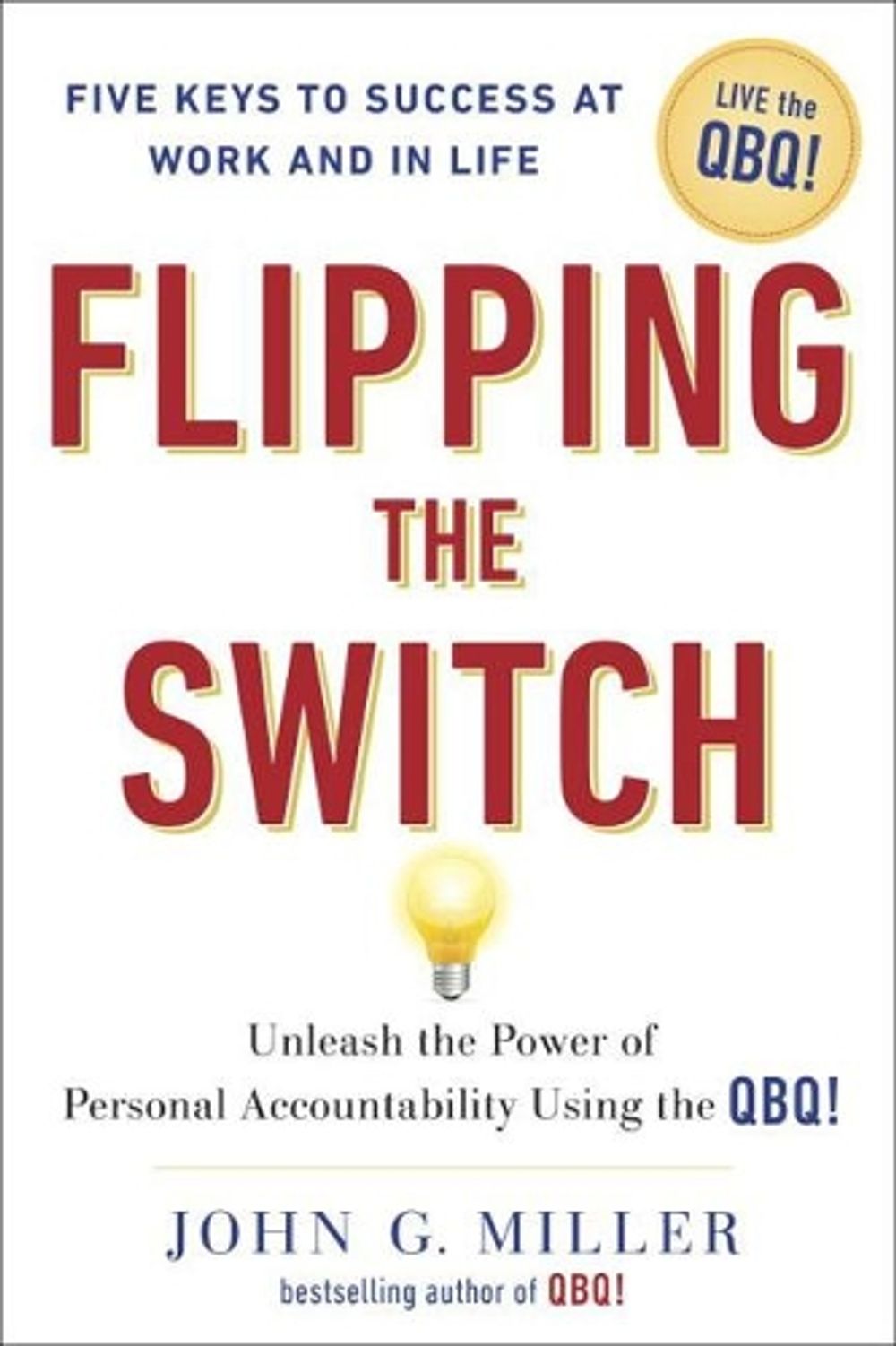 Flipping the Switch by John G. Miller - ISBN: 9780399152955
