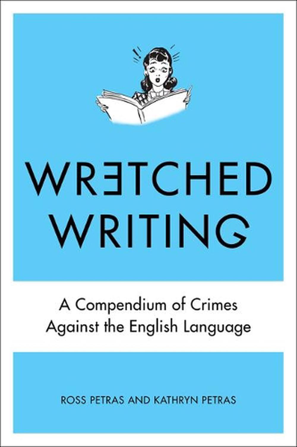 Wretched Writing by Ross Petras - ISBN: 9780399159244