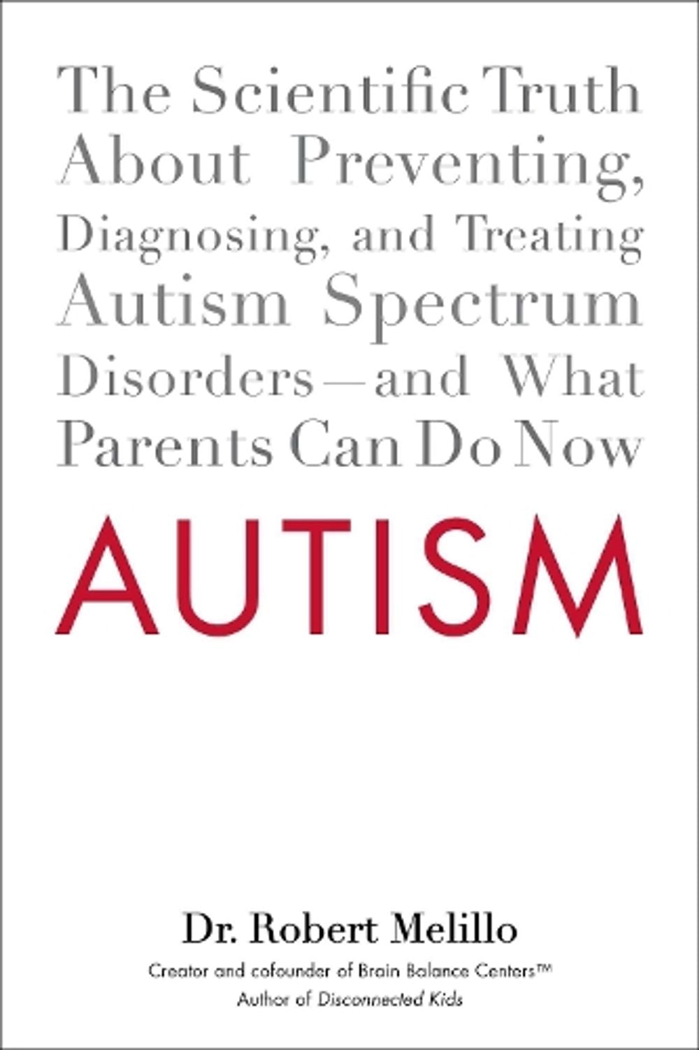 Autism by Dr. Robert Melillo - ISBN: 9780399159541