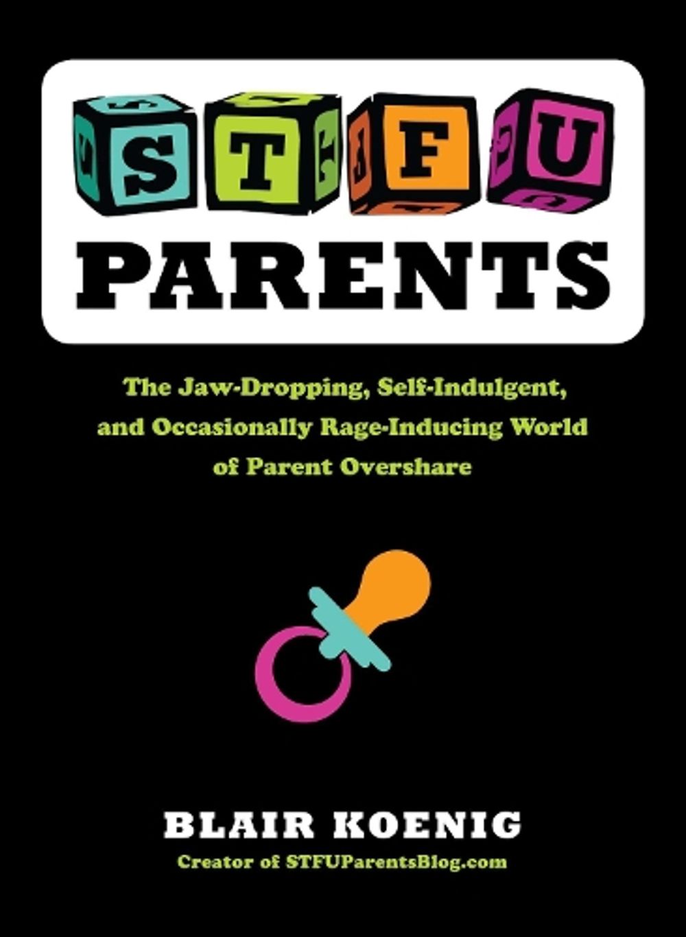 Stfu, Parents by Blair Koenig - ISBN: 9780399159763