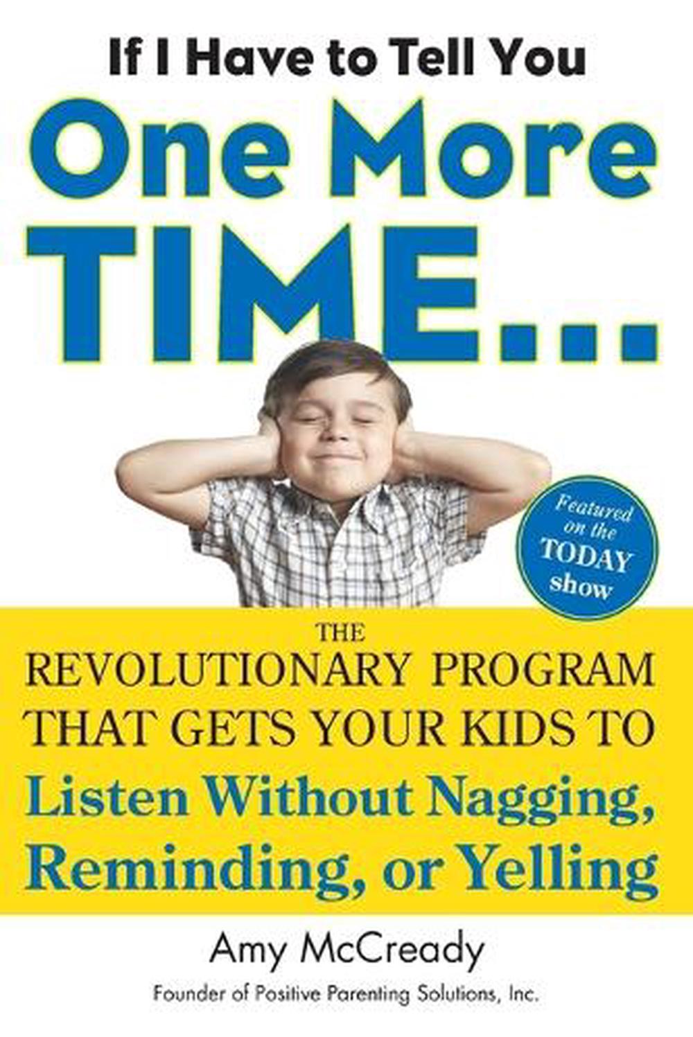 If I Have to Tell You One More Time... by Amy McCready - ISBN: 9780399160592