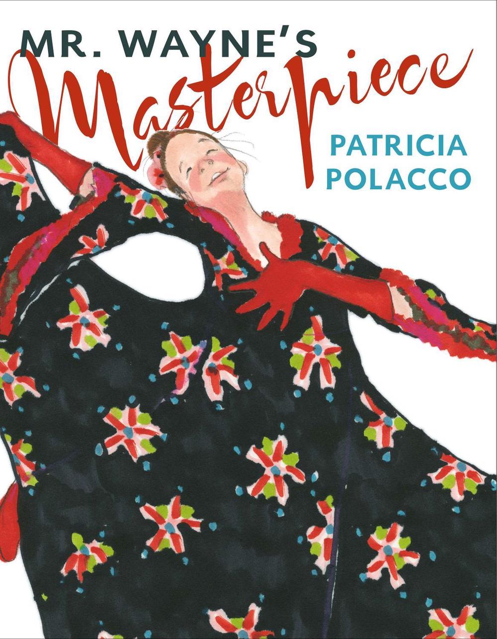 Mr. Wayne's Masterpiece by Patricia Polacco - ISBN: 9780399160950
