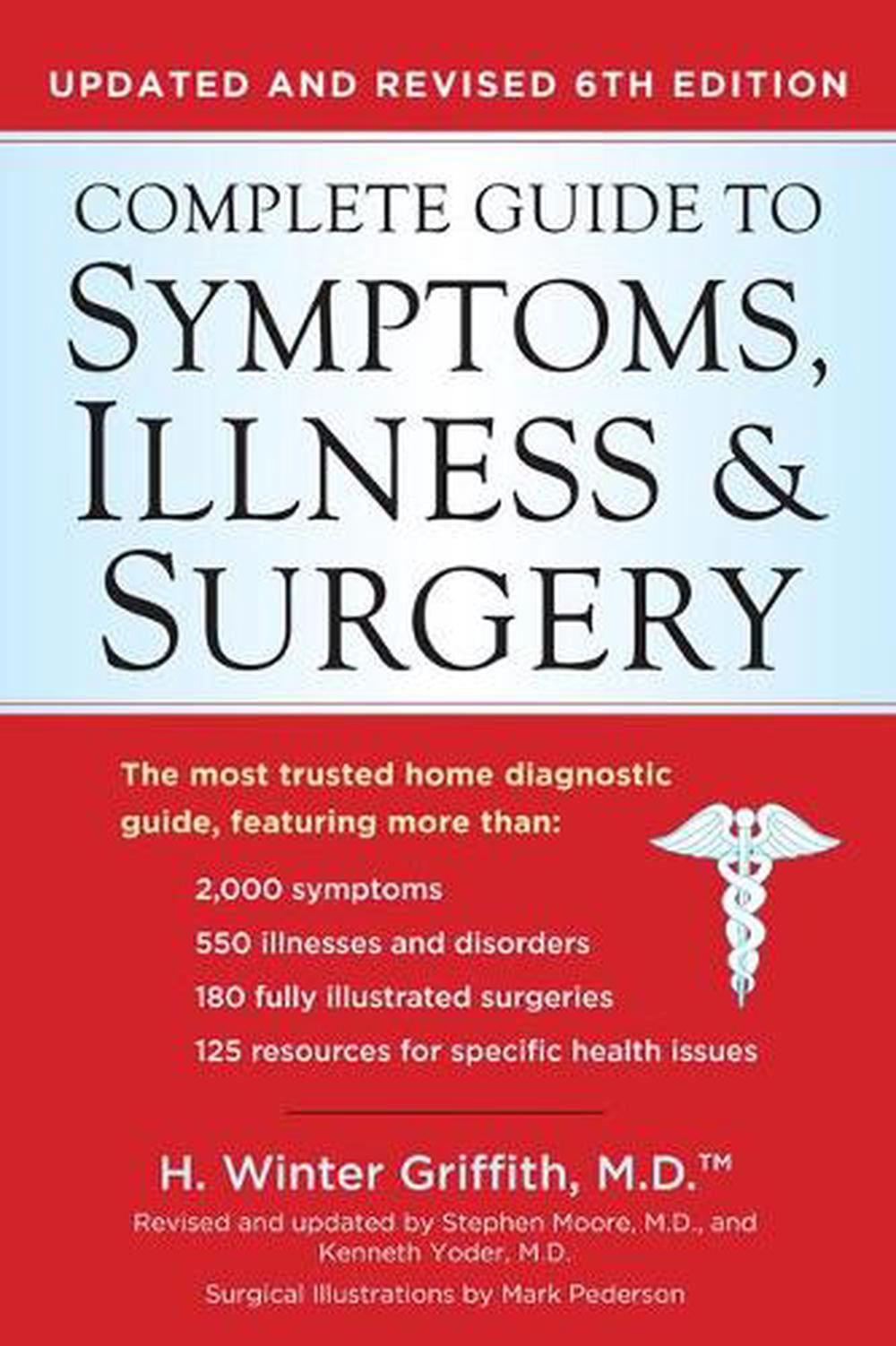 The Complete Guide to Symptoms, Illness & Surgery - Revised 6th Edition by H. Winter Griffith - ISBN: 9780399161513