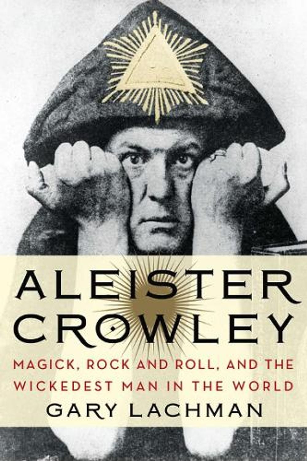 Aleister Crowley by Gary Lachman - ISBN: 9780399161902
