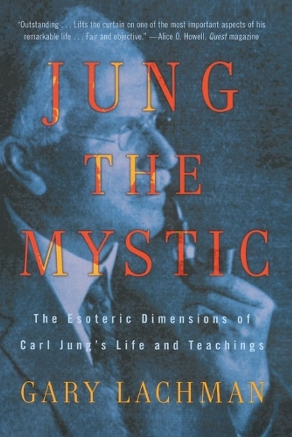 Jung the Mystic by Gary Lachman - ISBN: 9780399161995