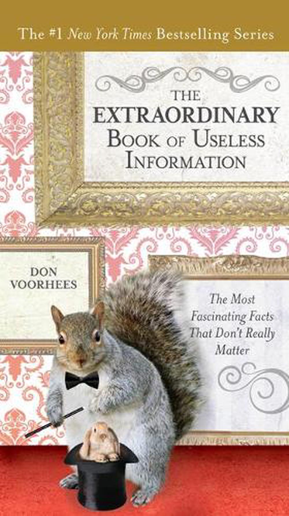 The Extraordinary Book of Useless Information by Don Voorhees - ISBN: 9780399165177