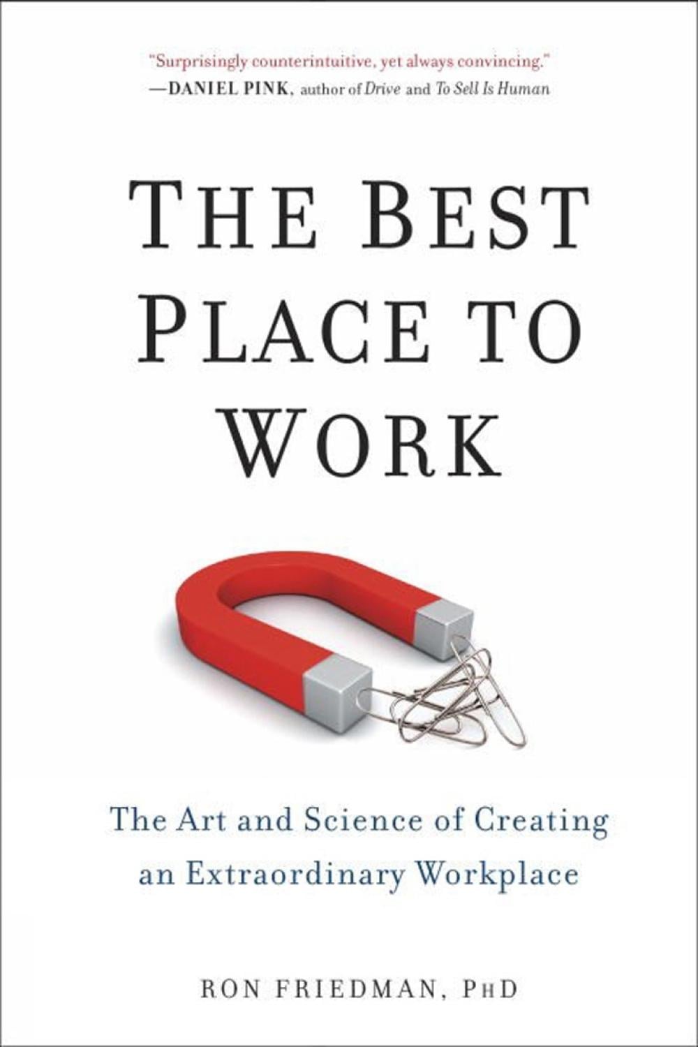 The Best Place to Work by Ron Friedman - ISBN: 9780399165603