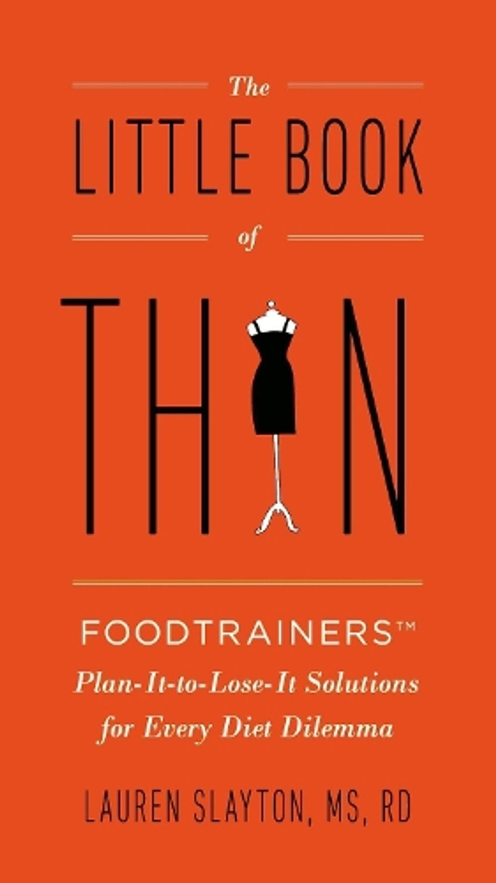 Little Book of Thin by Lauren Slayton - ISBN: 9780399166006