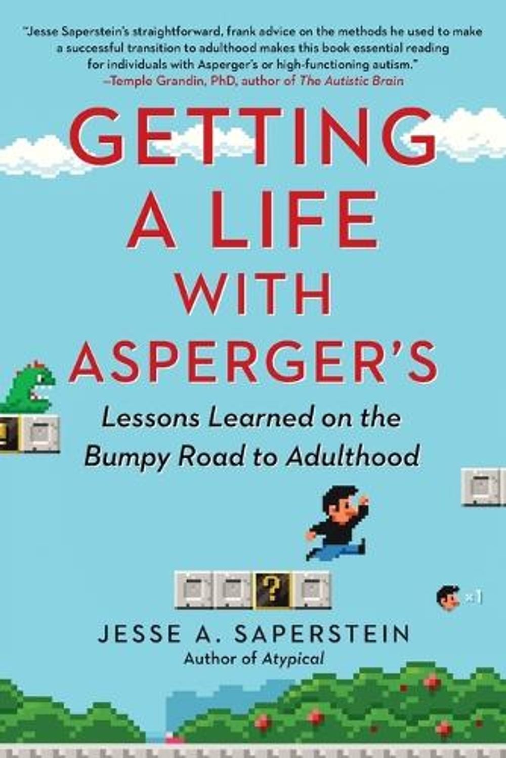 Getting a Life with Asperger'S by Jesse A. Saperstein - ISBN: 9780399166686