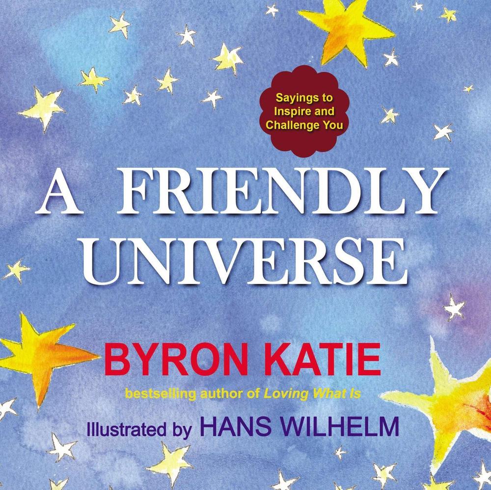 Friendly Universe by Byron Katie - ISBN: 9780399166938