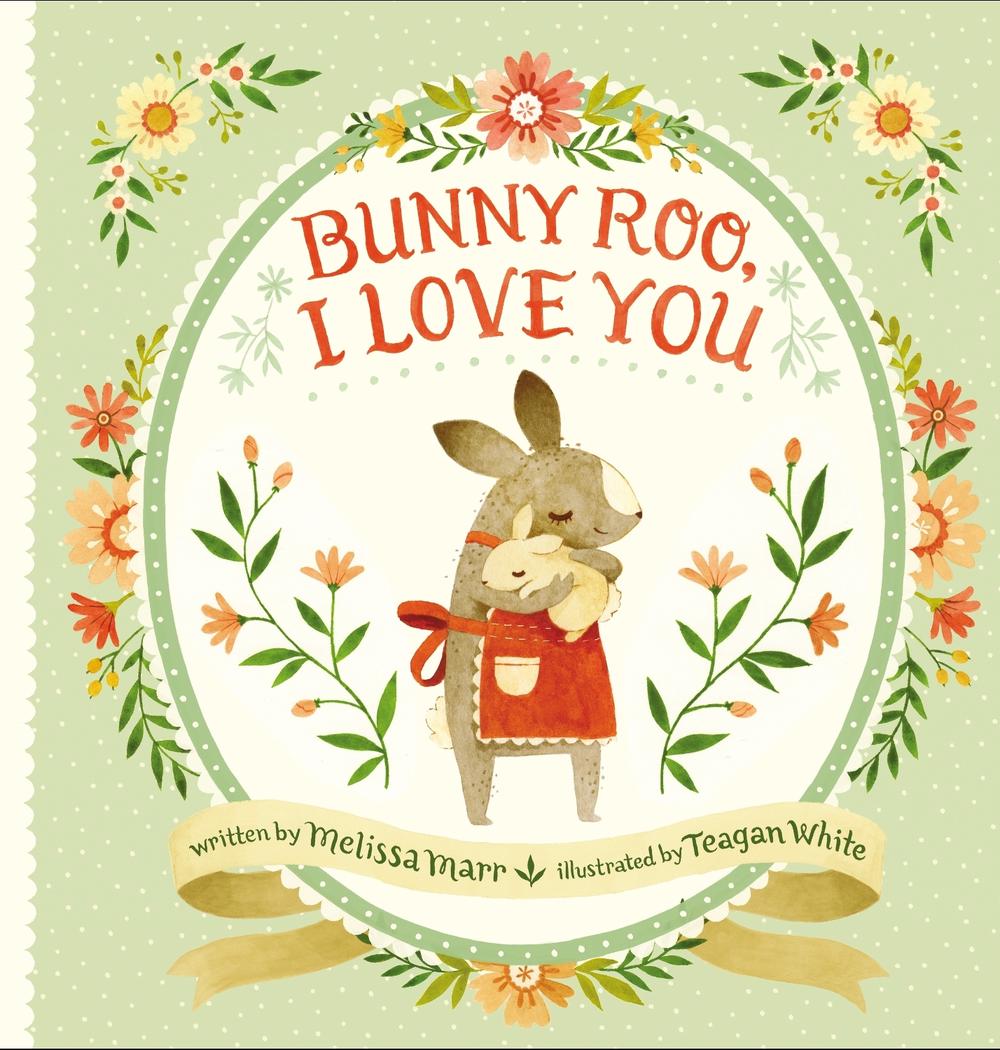 Bunny Roo, I Love You by Melissa Marr - ISBN: 9780399167423