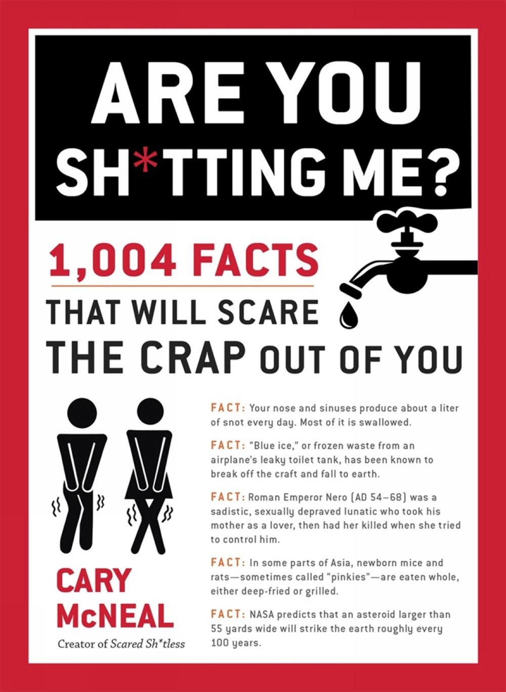 Are You Sh*tting Me? by Cary McNeal - ISBN: 9780399168192