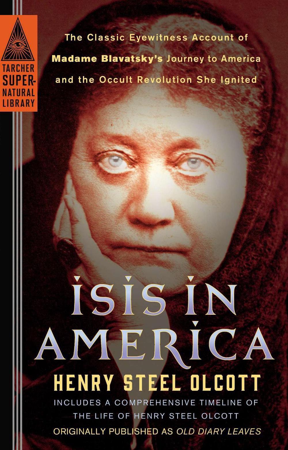 Isis in America by Henry Steel Olcott - ISBN: 9780399169236