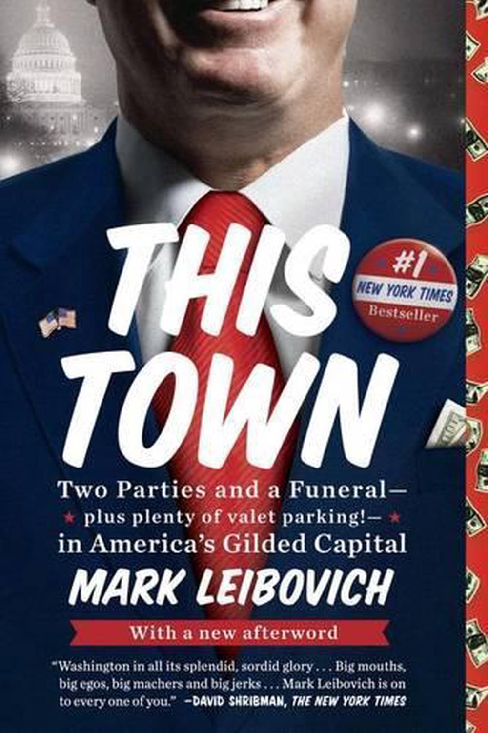 This Town by Mark Leibovich - ISBN: 9780399170683