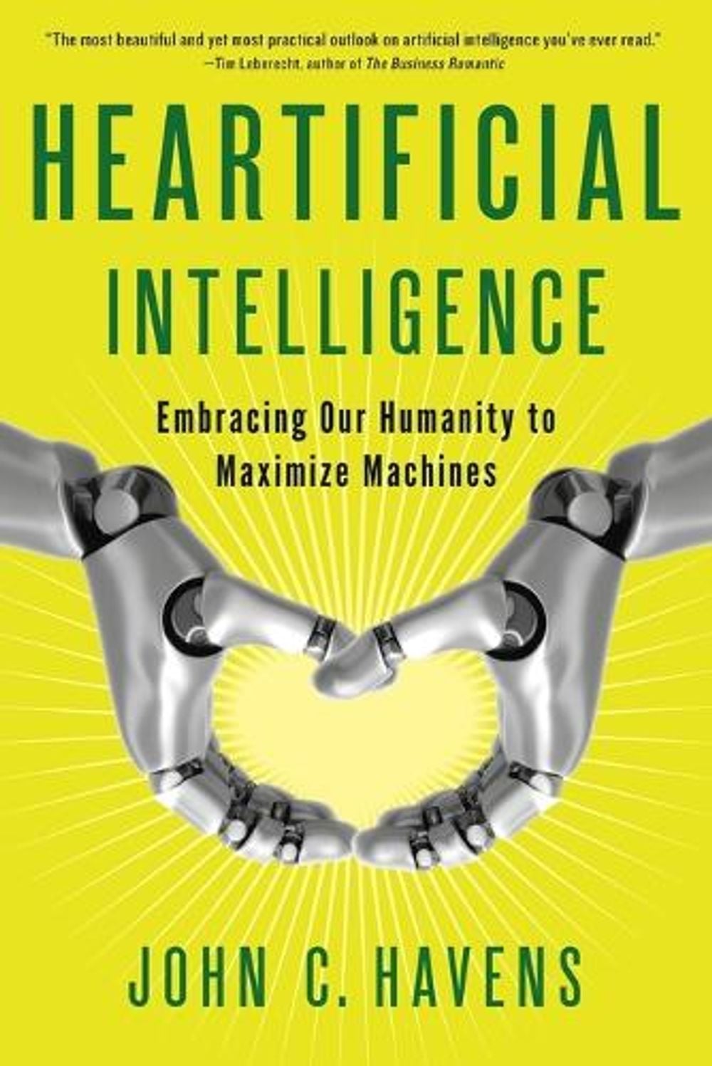 Heartificial Intelligence by John C. Havens - ISBN: 9780399171710