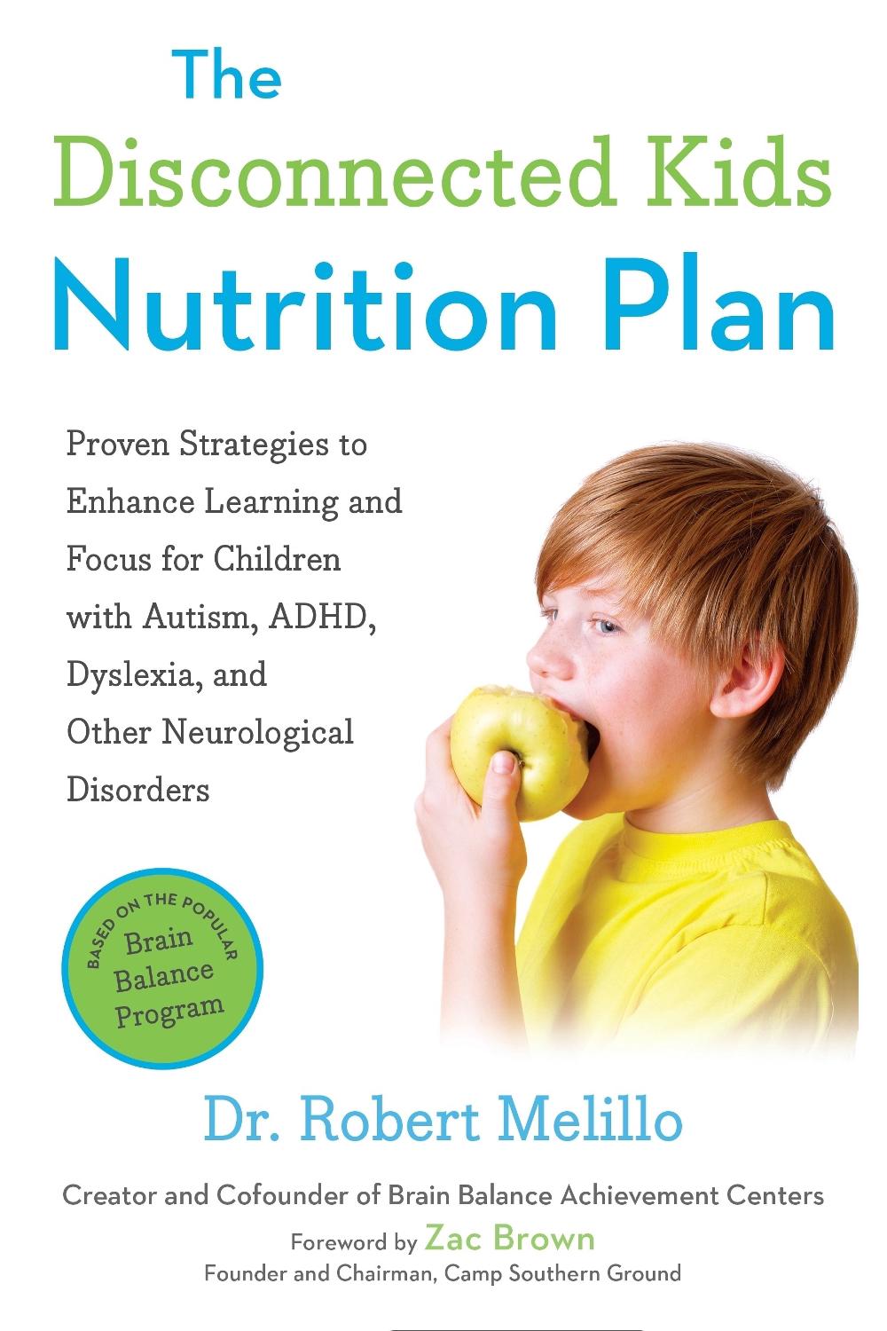 The Disconnected Kids Nutrition Plan by Dr. Robert Melillo - ISBN: 9780399171789