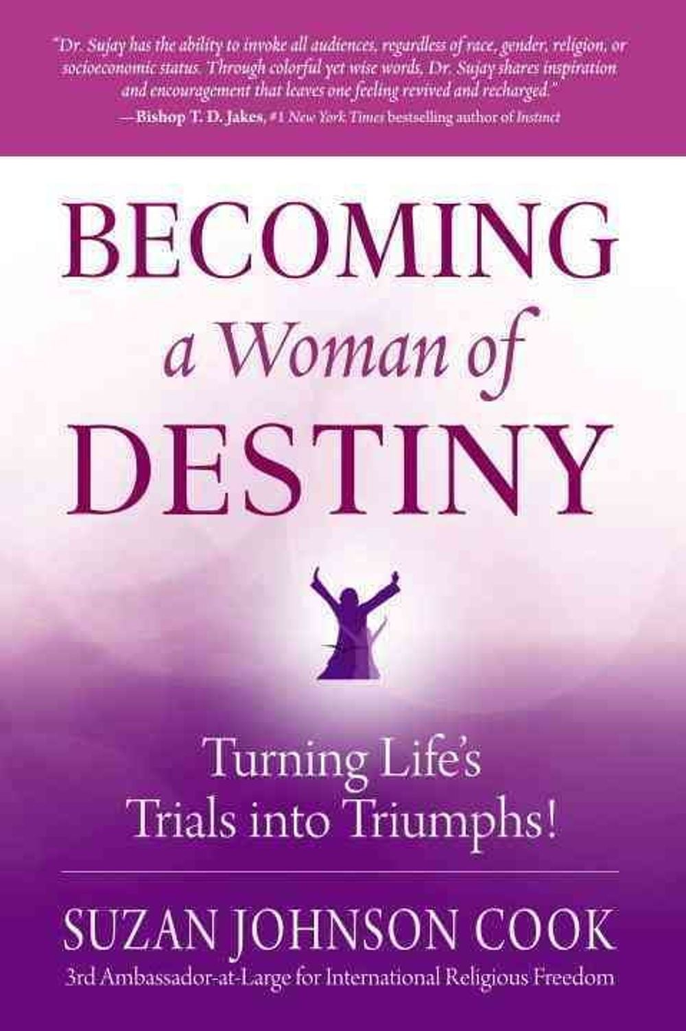 Becoming a Woman of Destiny by Suzan Johnson Cook - ISBN: 9780399171956