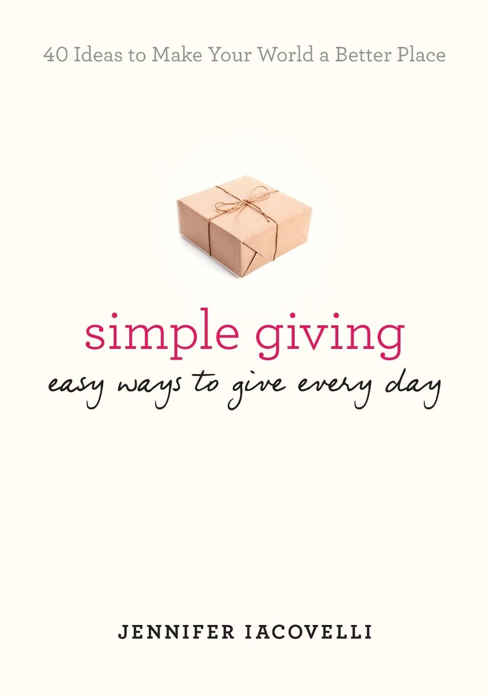 Simple Giving by Jennifer Iacovelli - ISBN: 9780399172458
