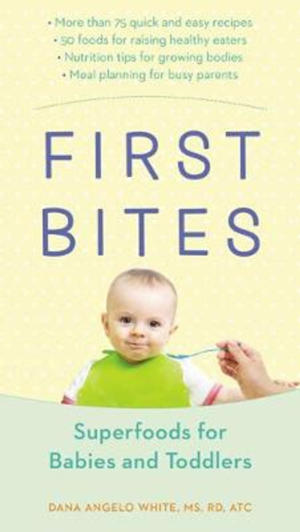 First Bites by Dana Angelo White - ISBN: 9780399172465