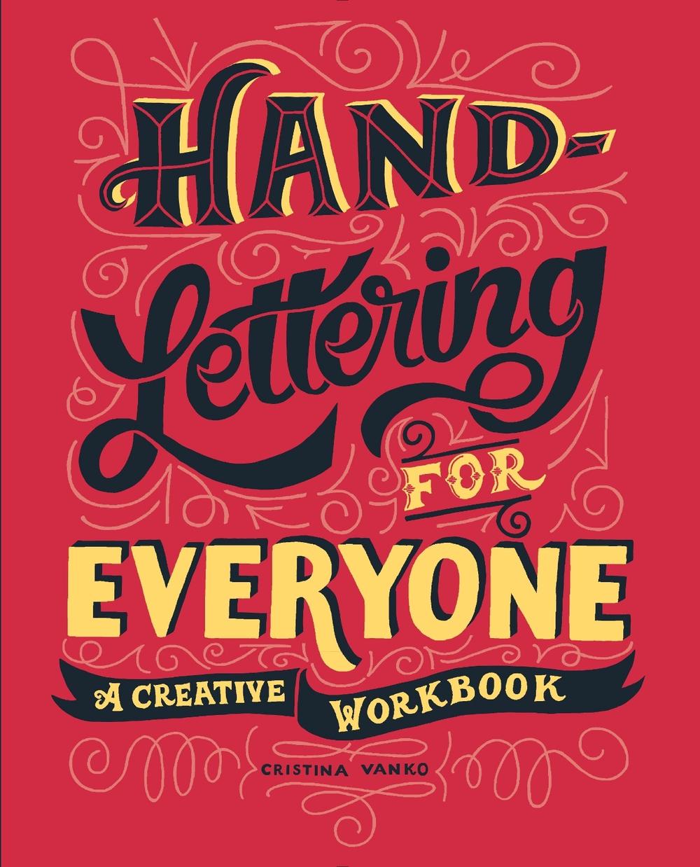 Hand-Lettering for Everyone: A Creative Workbook, 9780399173011