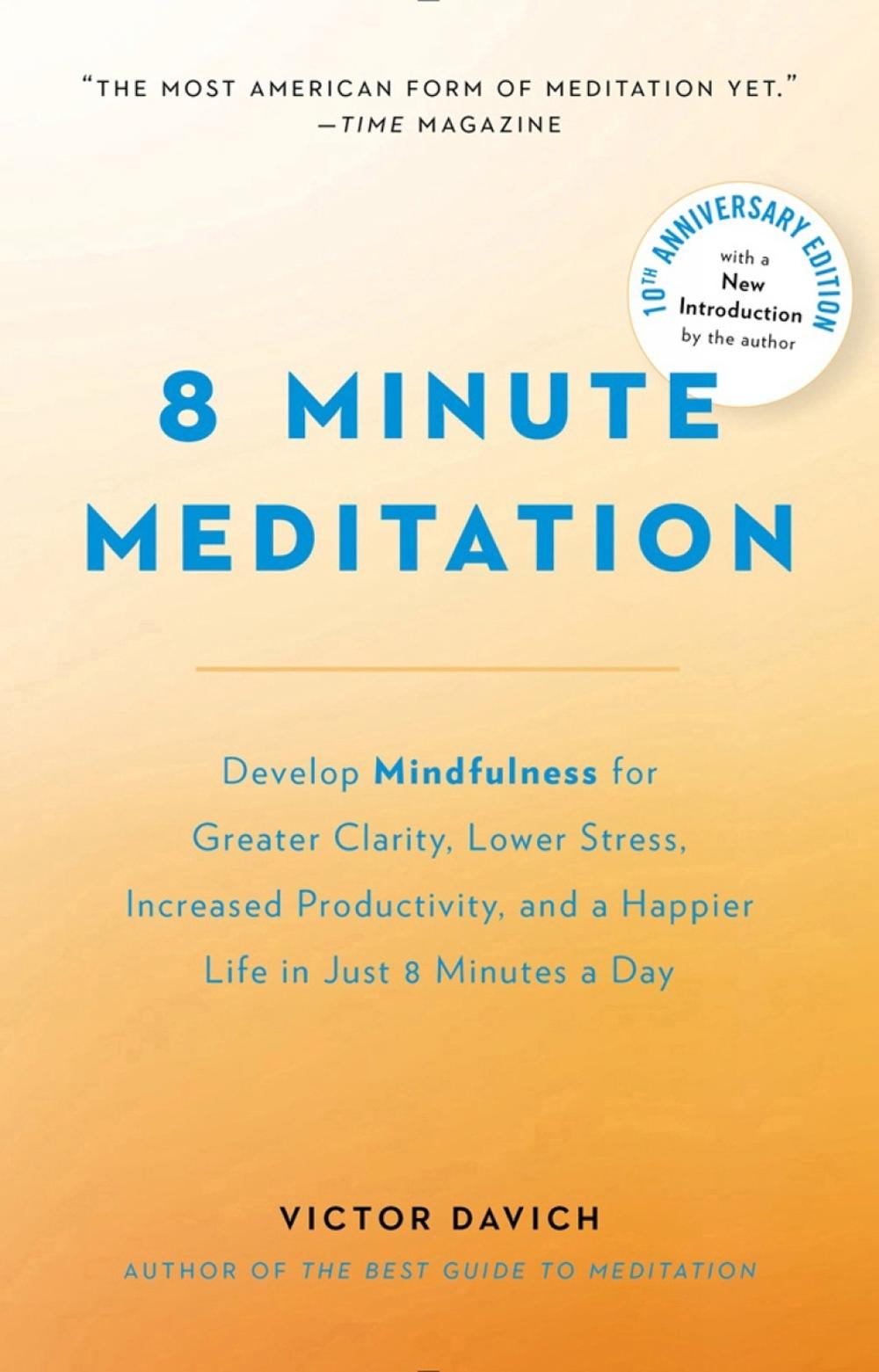 8 Minute Meditation Expanded by Victor Davich - ISBN: 9780399173424