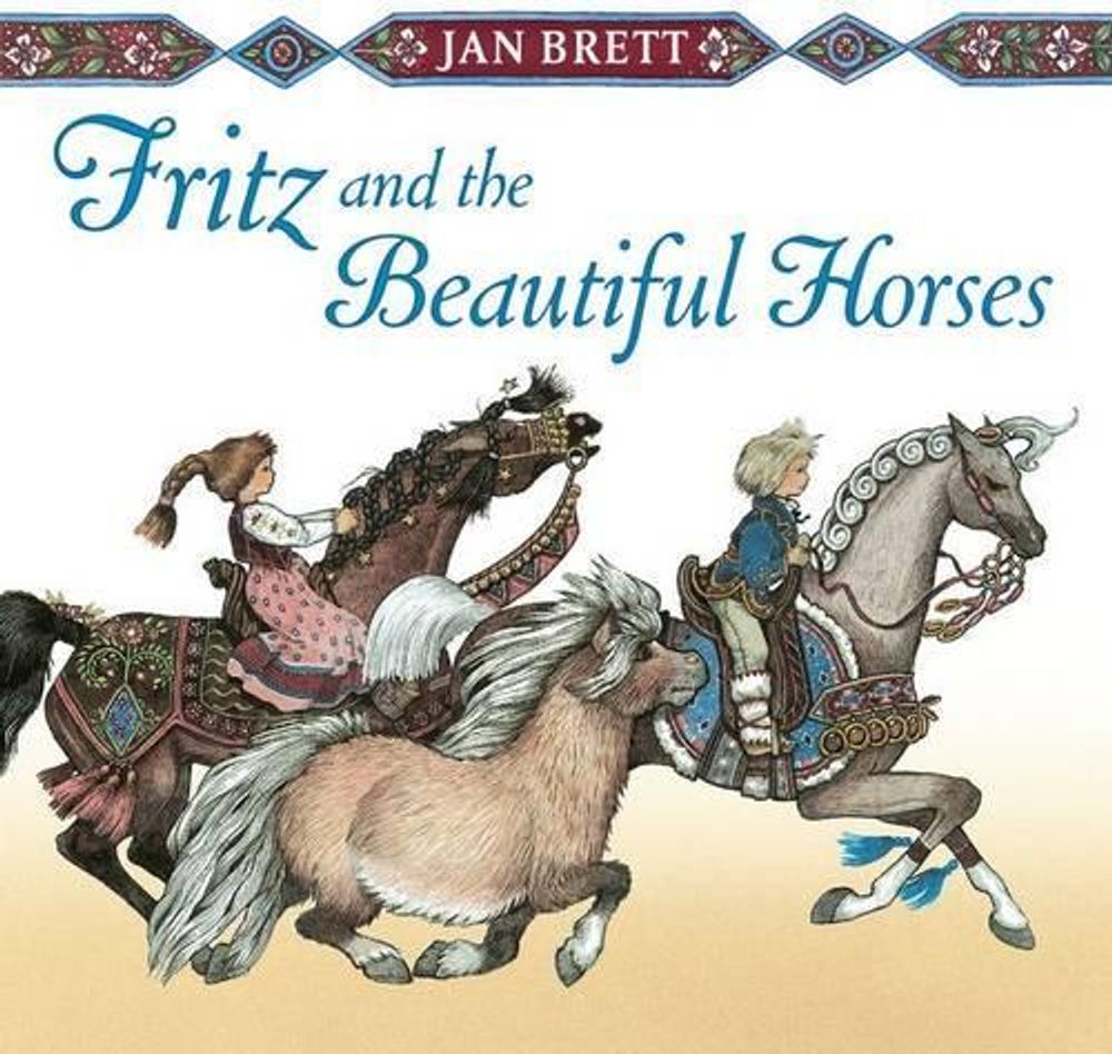 Fritz and the Beautiful Horses by Jan Brett - ISBN: 9780399174582
