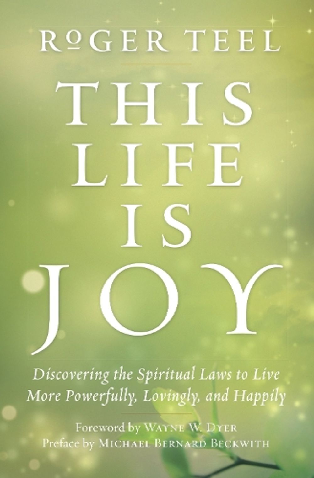 This Life is Joy by Roger Teel - ISBN: 9780399174957