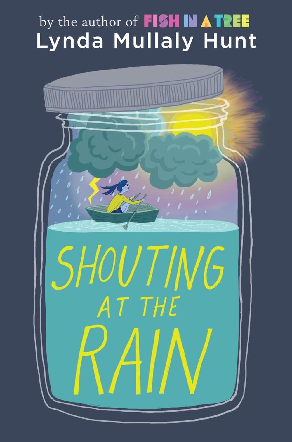 Shouting at the Rain by Lynda Mullaly Hunt - ISBN: 9780399175152