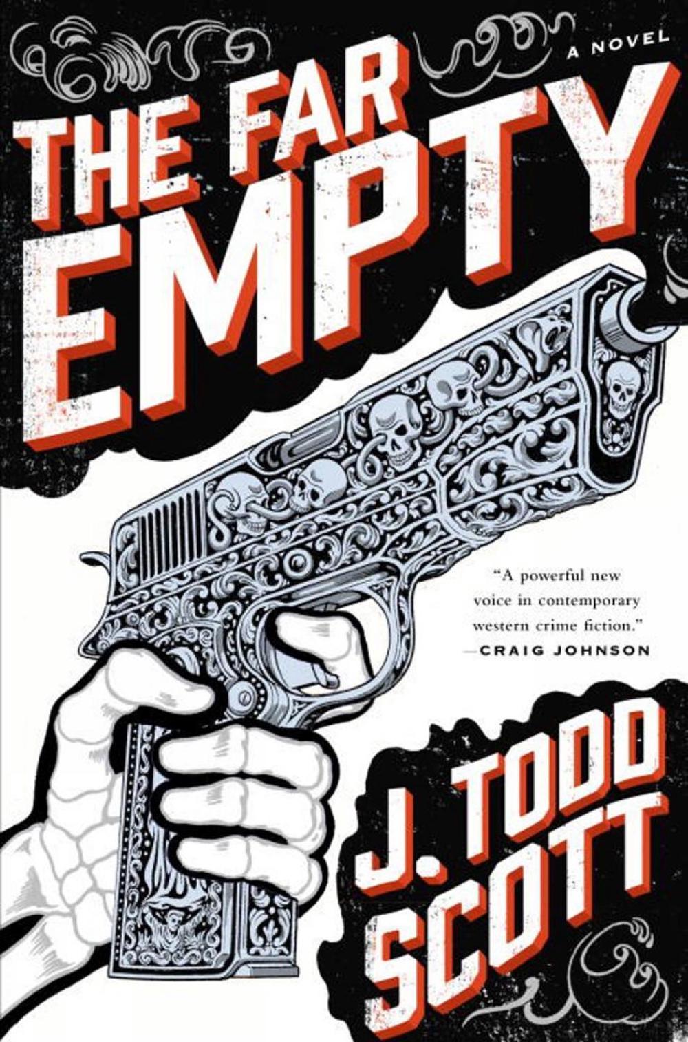 The Far Empty by J. Todd Scott - ISBN: 9780399176340