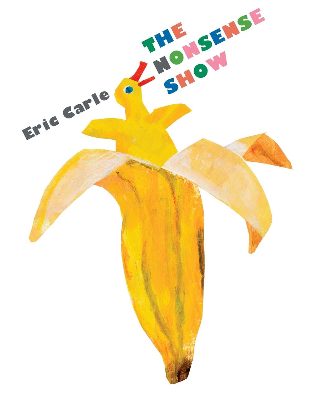 The Nonsense Show by Eric Carle - ISBN: 9780399176876
