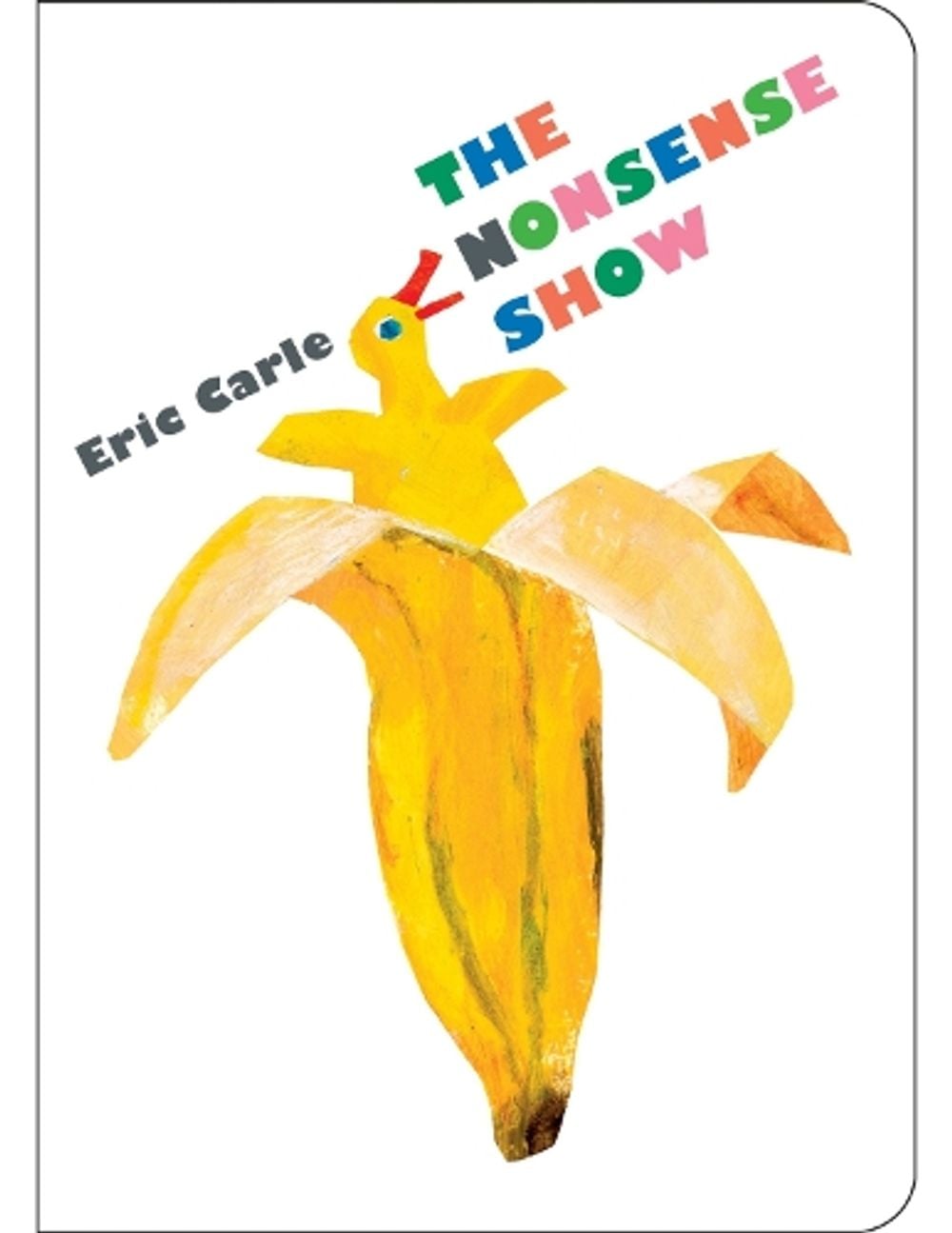 The Nonsense Show by Eric Carle - ISBN: 9780399176883