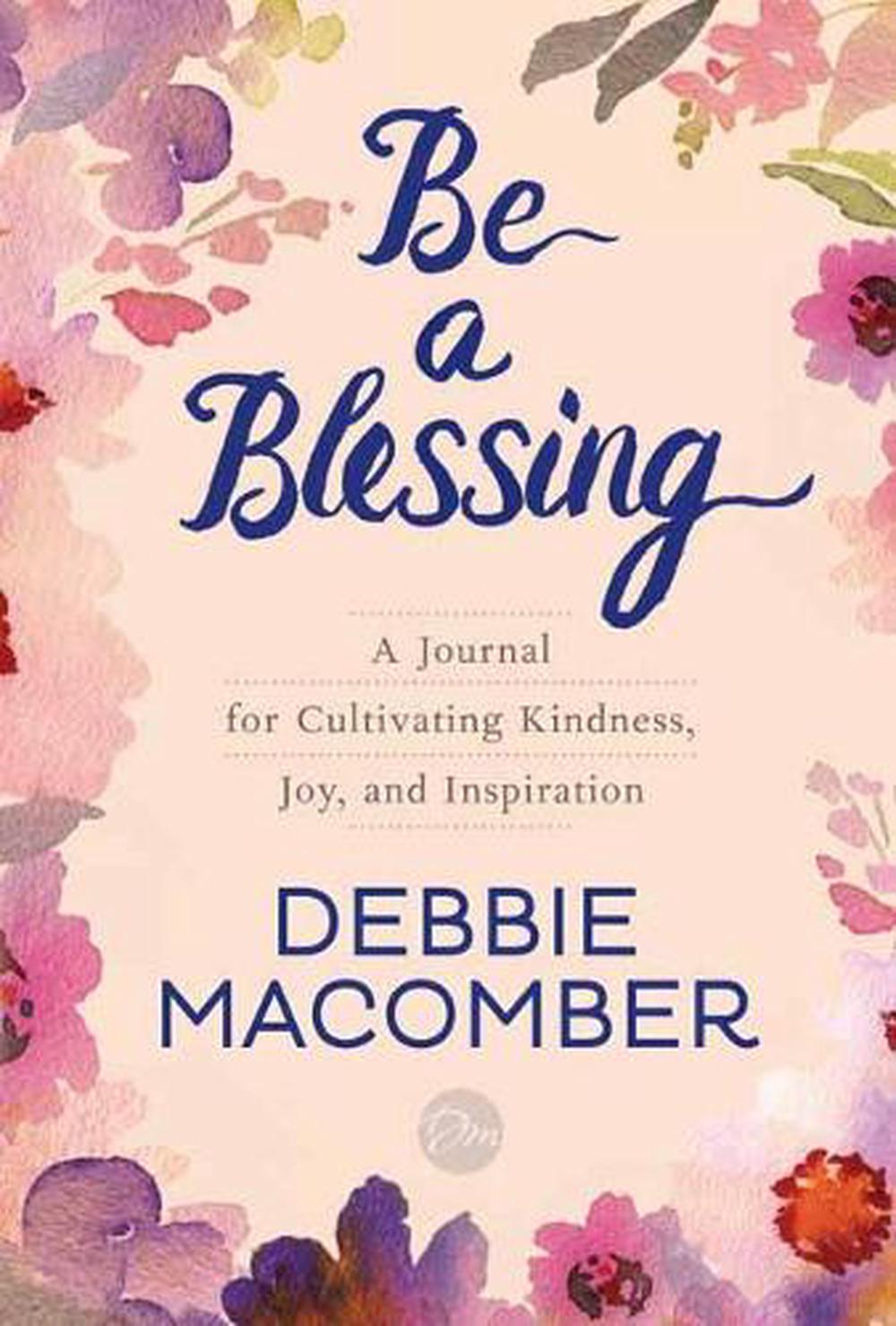 Be a Blessing by Debbie Macomber - ISBN: 9780399181429