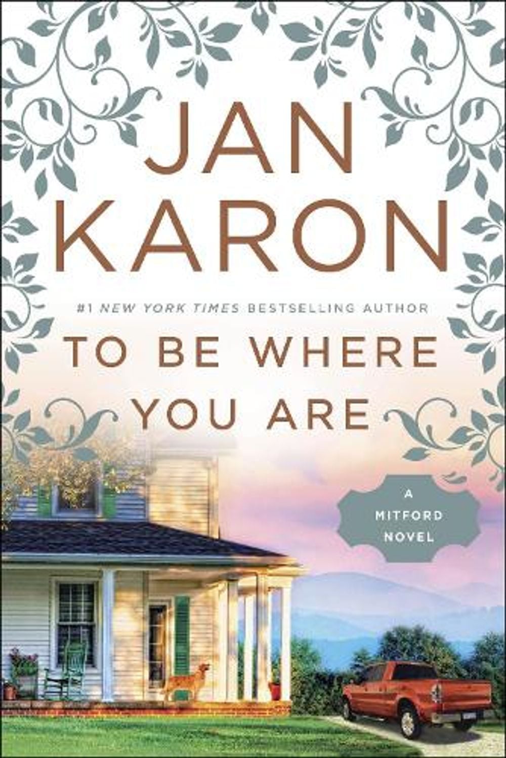 To Be Where You Are by Jan Karon - ISBN: 9780399183744