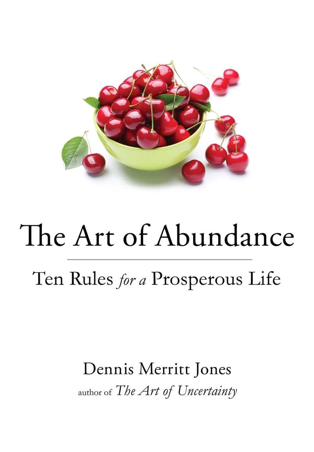 The Art of Abundance by Dennis Merritt Jones - ISBN: 9780399183935