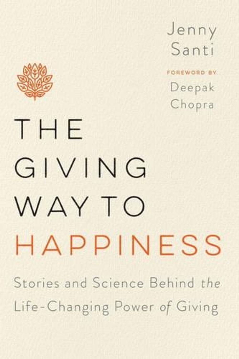 The Giving Way to Happiness by Jenny Santi - ISBN: 9780399183966