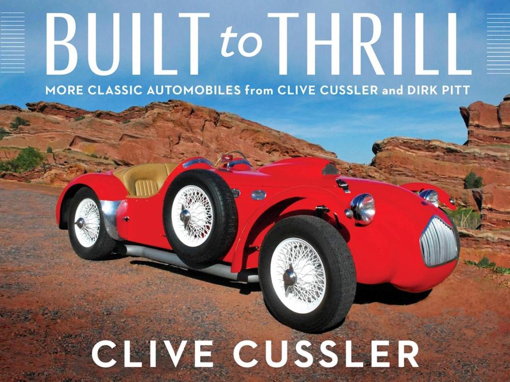 Built To Thrill by Clive Cussler - ISBN: 9780399184192